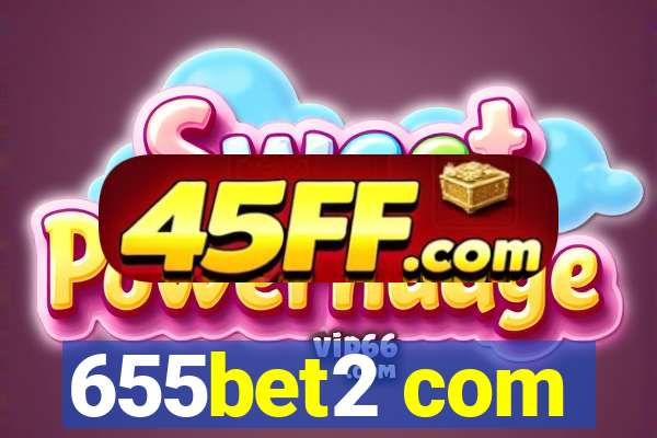 655bet2 com